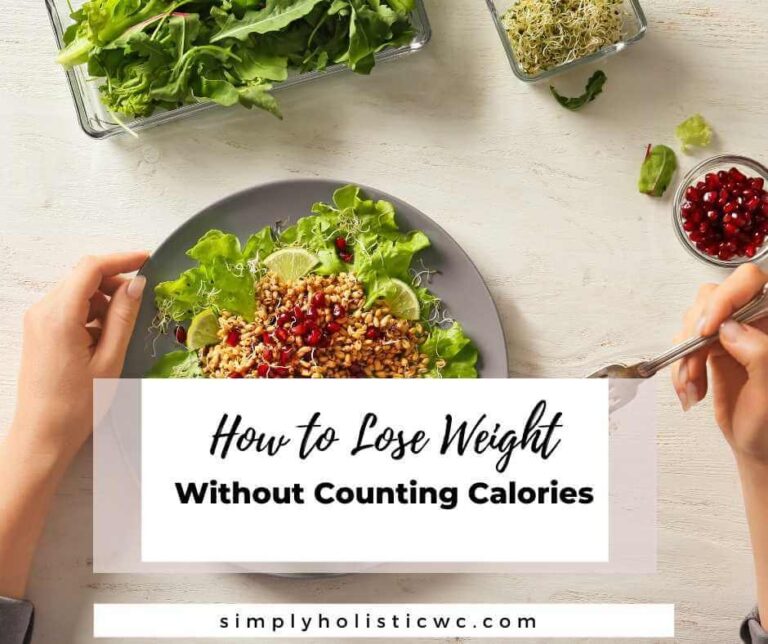 How to Lose Weight Without Counting Calories