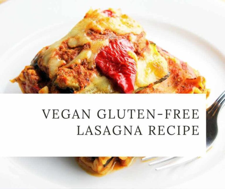 Vegan Gluten-Free Lasagna Recipe