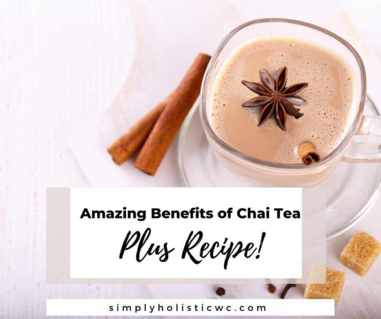 8 Amazing Health Benefits of Vegan Chai Tea | Plus Recipe!