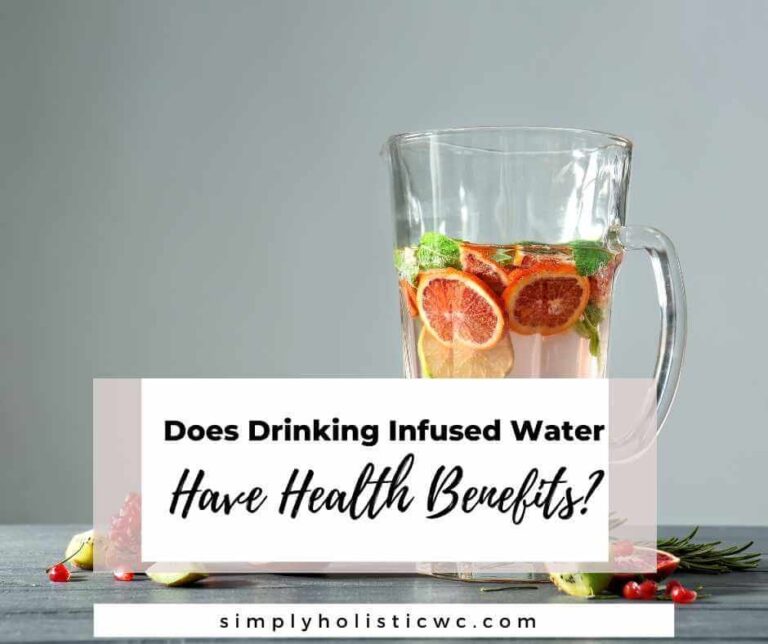 Does Drinking Infused Water Have Health Benefits?