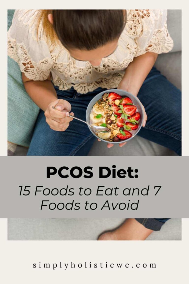 PCOS Diet: 15 Foods to Eat and 7 Foods to Avoid