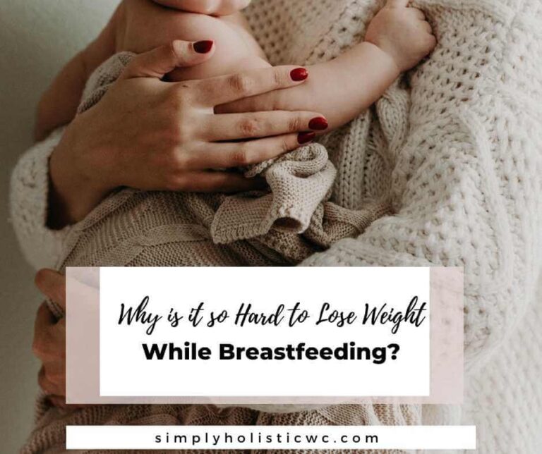 Why is it so Hard to Lose Weight While Breastfeeding?