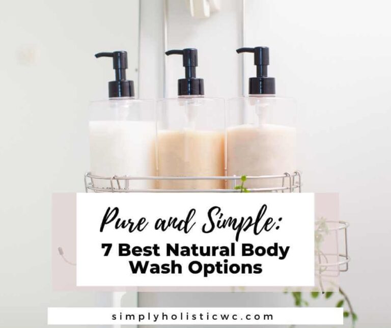 7 Best Natural Body Wash Options