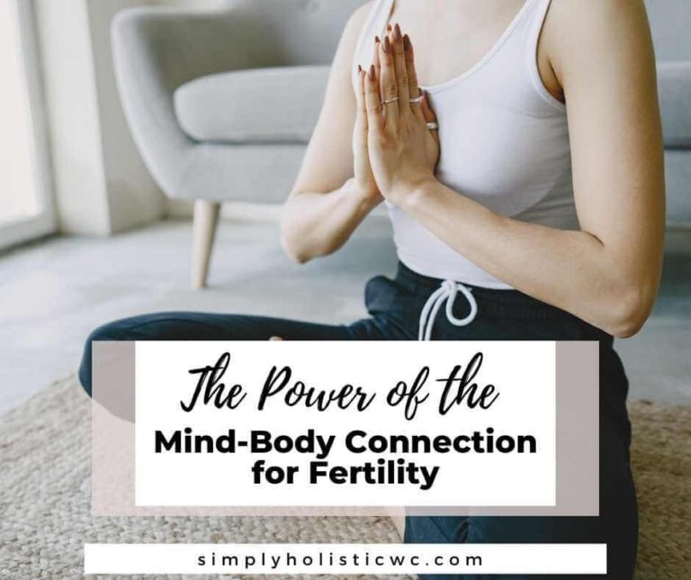 The Power of the Mind-Body Connection for Fertility