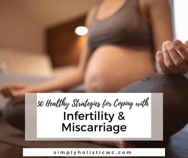 50 Healthy Strategies for Coping with Infertility and Miscarriage