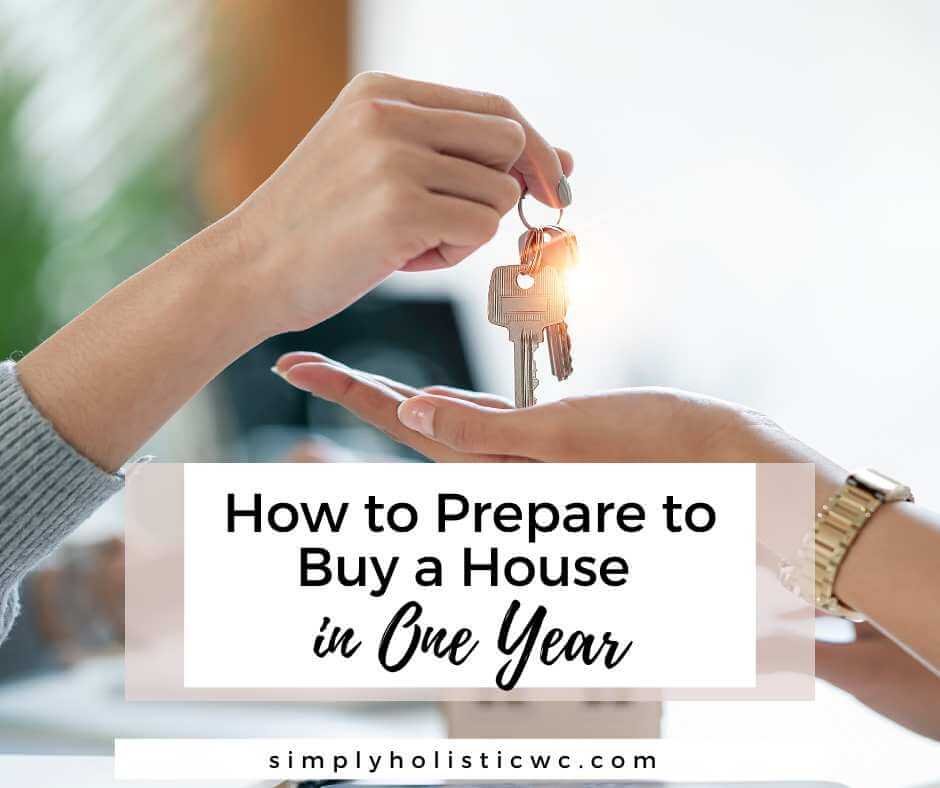 HowtoPreparetoBuyaHouseinOneYear28129 1