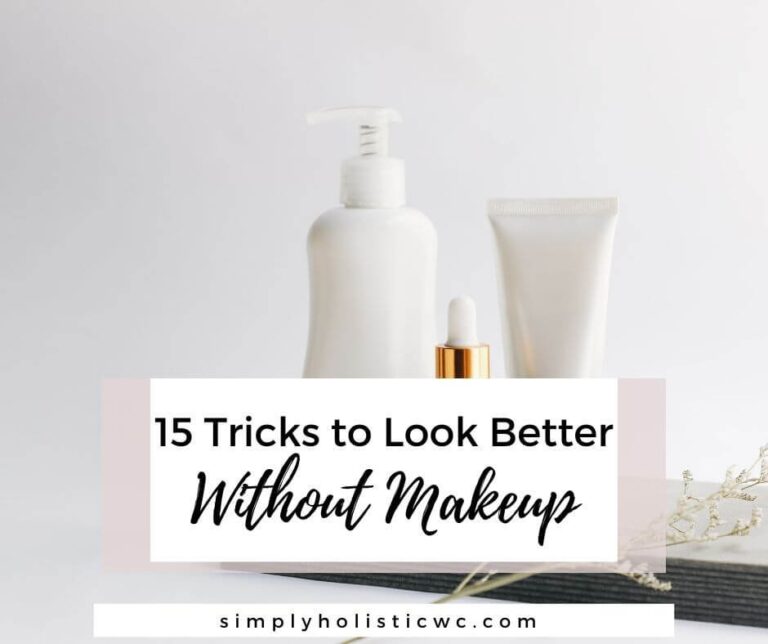 15 Tricks to Look Better Without Makeup