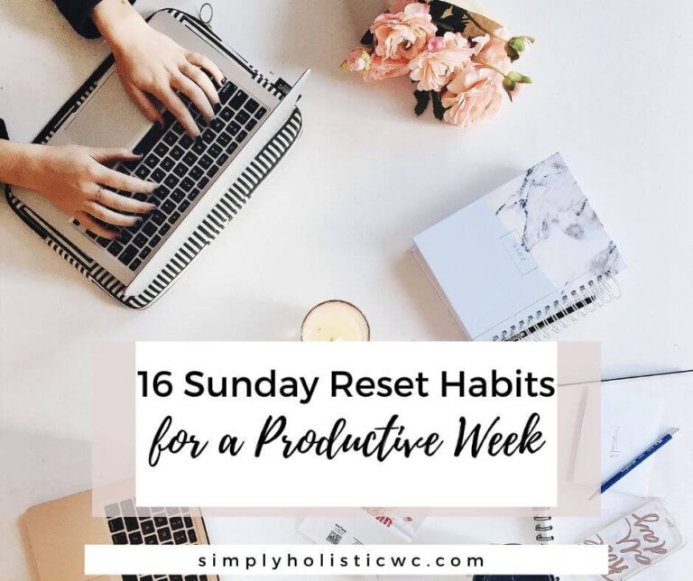 16 Sunday Reset Habits for a Productive Week