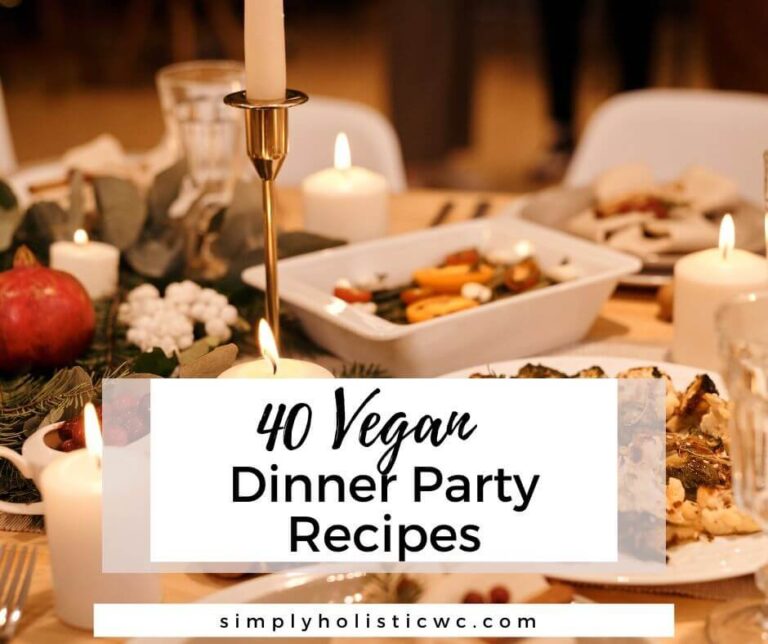 40 Vegan Dinner Party Recipes