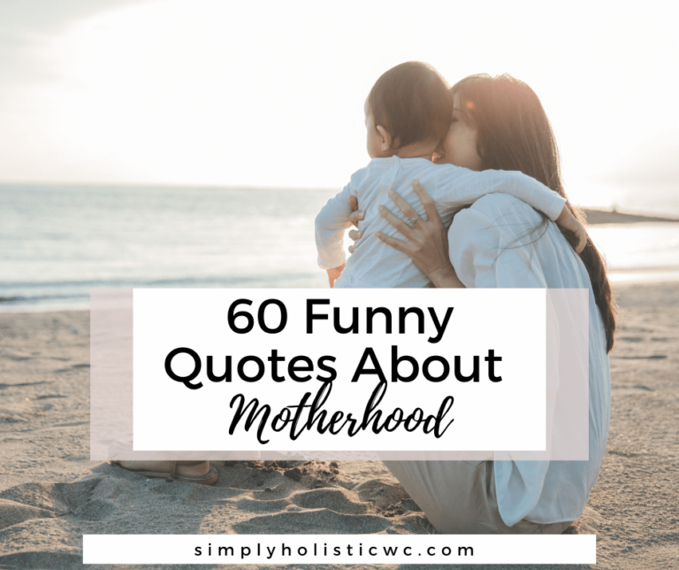 60 Funny Quotes About Motherhood