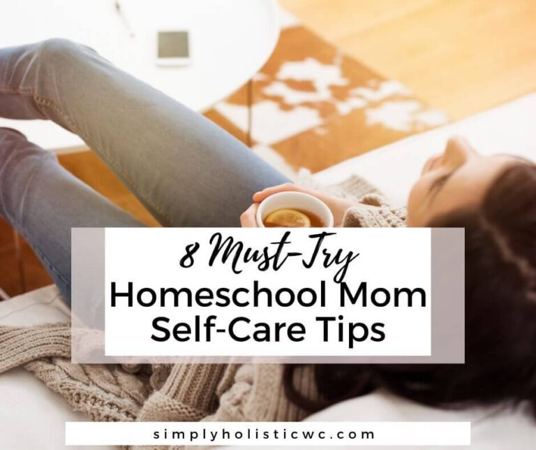 8 Must-Try Homeschool Mom Self-Care Tips