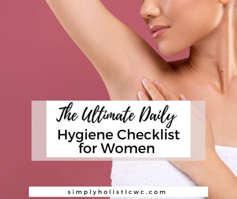 The Ultimate Daily Hygiene Checklist for Women