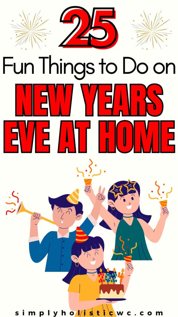 25 Things to do on New Year's Eve at Home