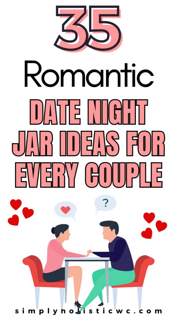 35 Fun and Creative Date Night Jar Ideas for Every Couple