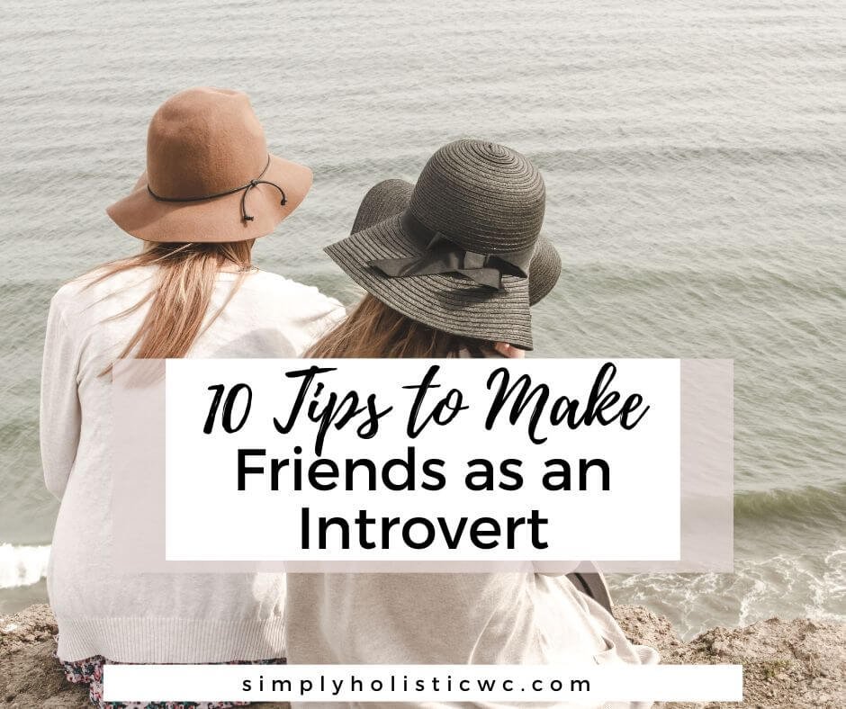 10 Tips to Make Friends as an Introvert