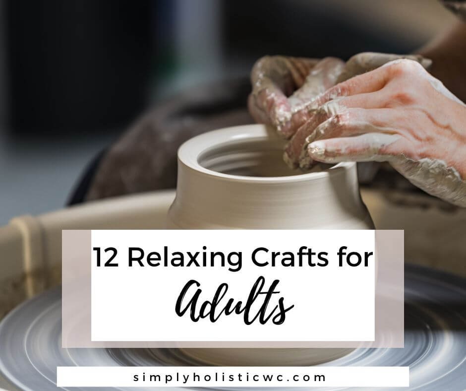 12 Relaxing Crafts for Adults (1).jpg