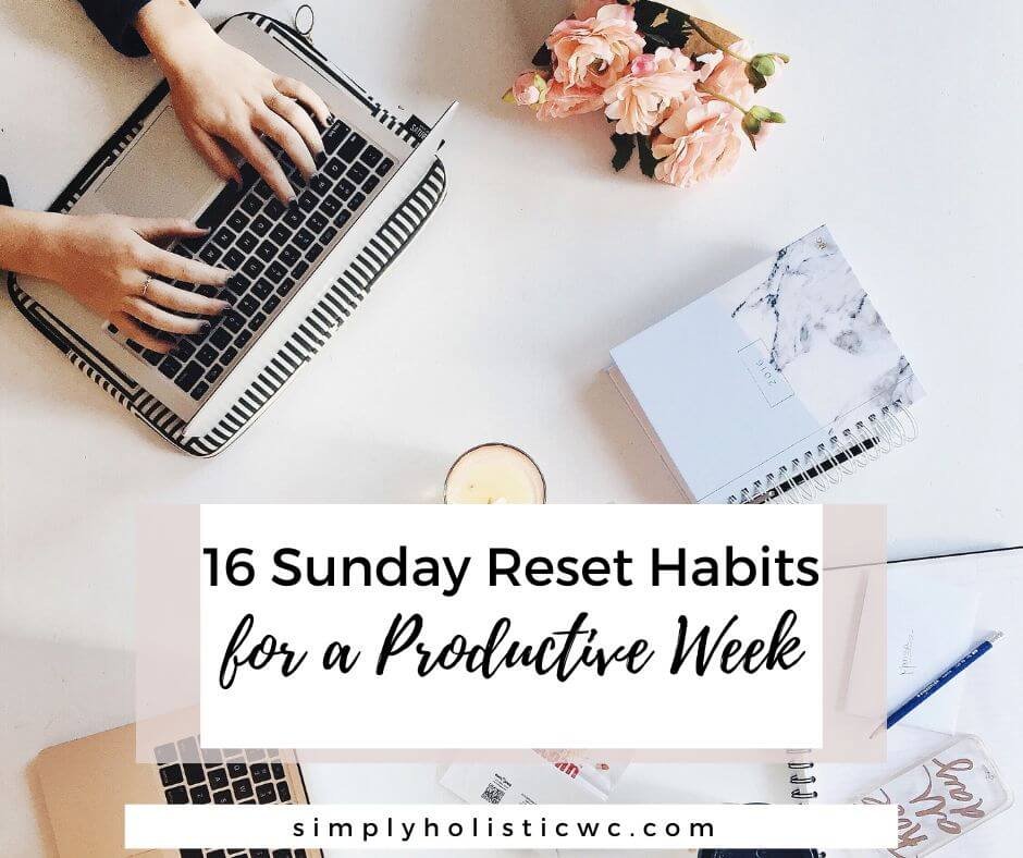 16 Sunday Reset Habits for a Productive Week (1).jpg