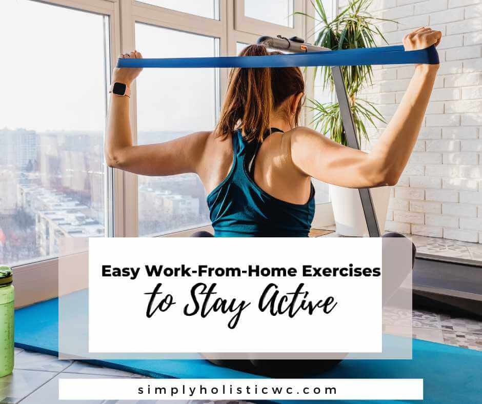 18 Easy Work From Home Exercises to Stay Active