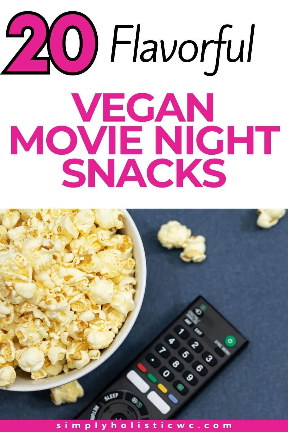 20 Vegan Movie Night Snacks (2) (1).jpg