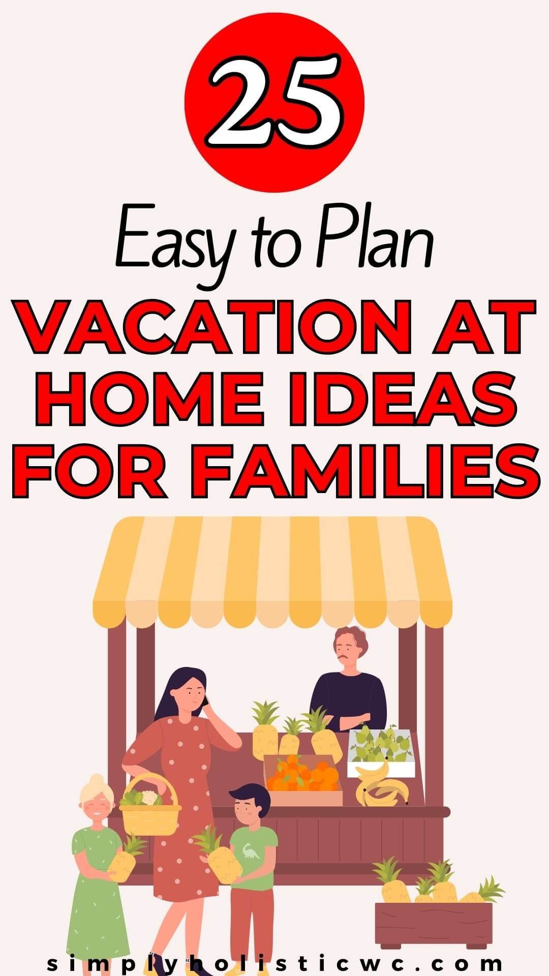 25 Family Staycation Ideas