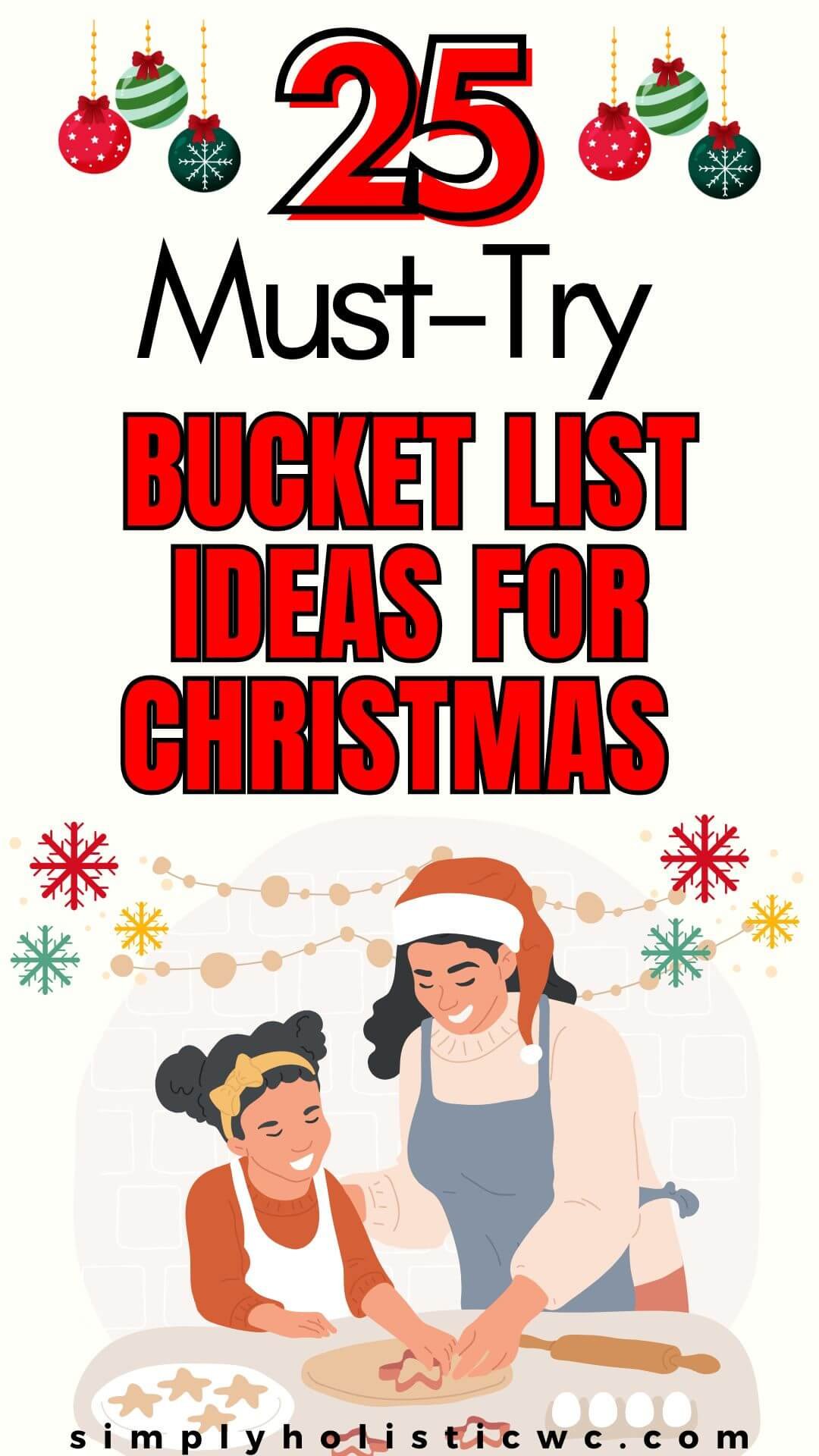 25 Festive family christmas bucket list Ideas. mom and child at christmas makign cookies