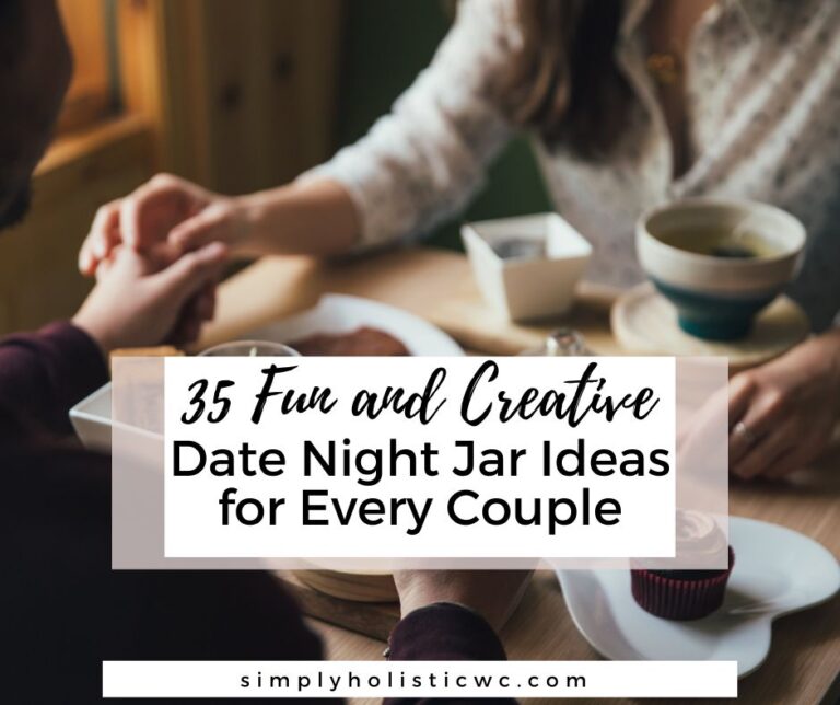 35 Fun and Creative Date Night Jar Ideas for Every Couple