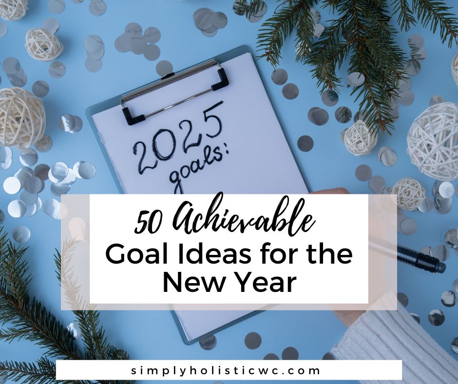 50 Achievable Goal Ideas for the New Year