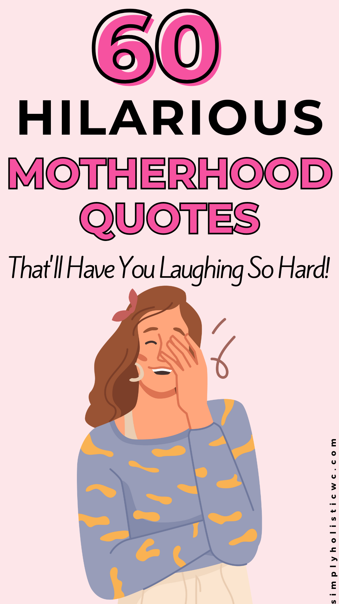 60 Funny Quotes About Motherhood. woman laughing