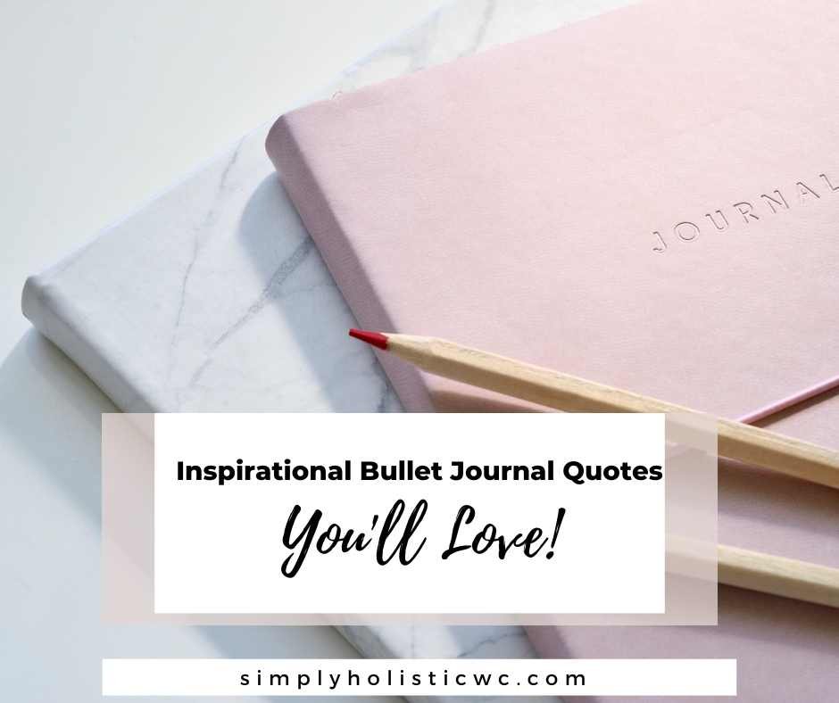 60 INSPIRATIONAL BULLET JOURNAL QUOTES YOU'LL LOVE