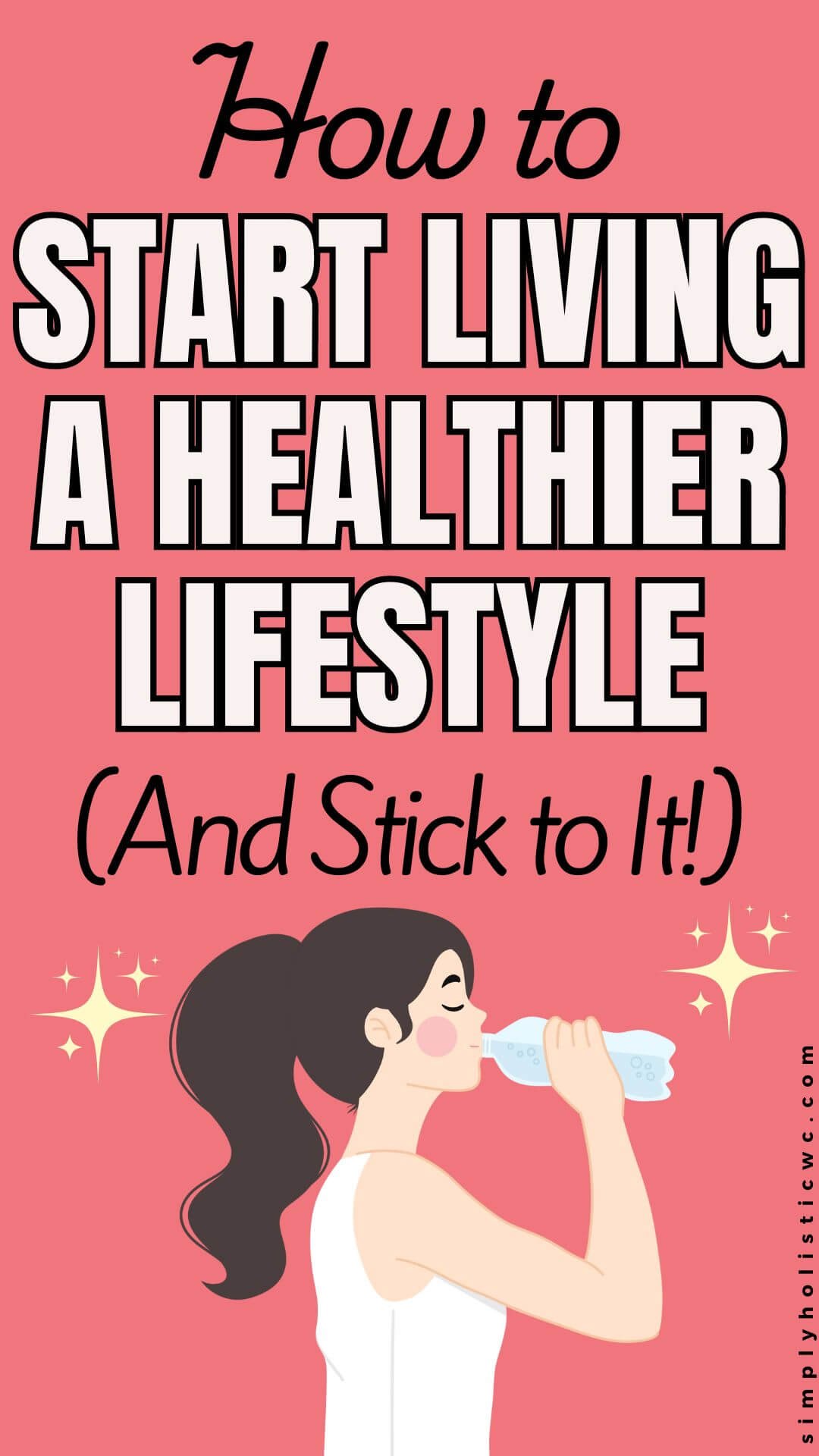 70 Daily Habits for a Healthy Life. woman driniking water