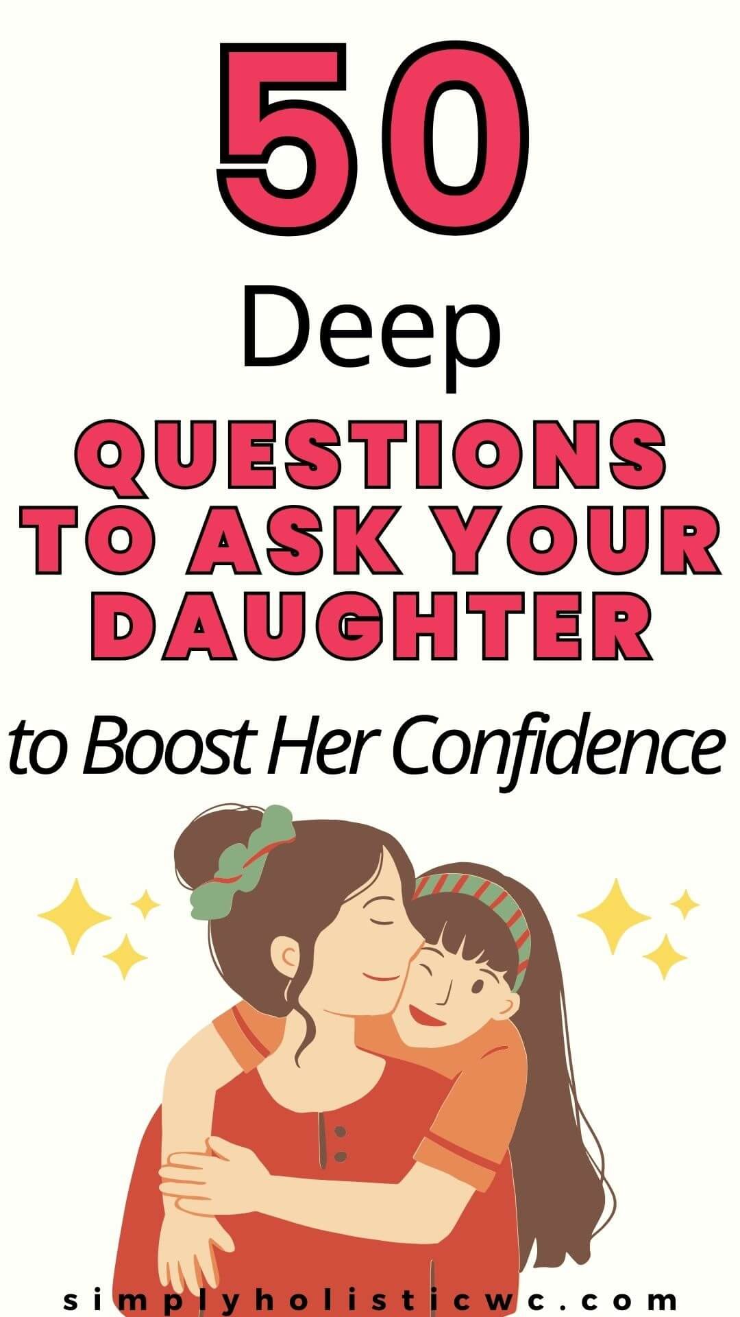 questions to ask your daughter