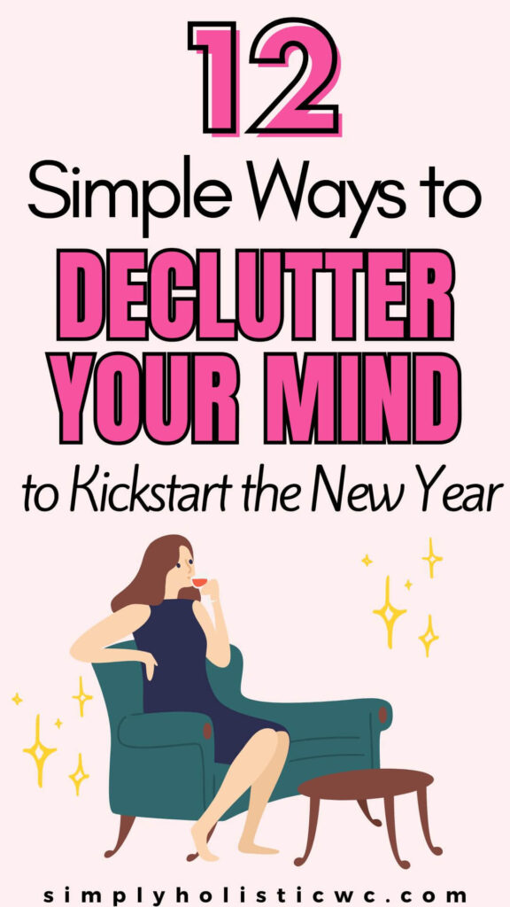 12 Easy Steps to Decluttering Your Mind