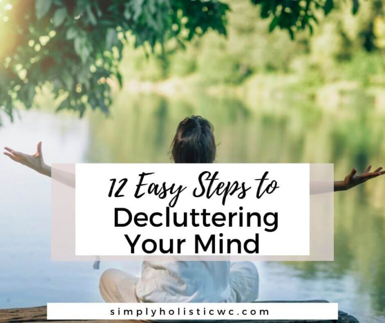 12 Easy Steps to Decluttering Your Mind