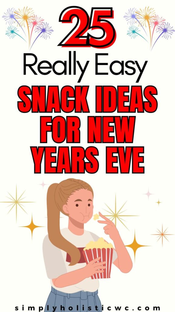 25 Easy New Year's Eve Snack Ideas