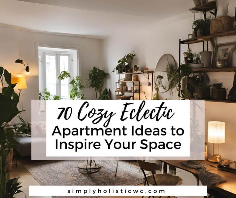 70 Cozy Eclectic Apartment Ideas to Inspire Your Space