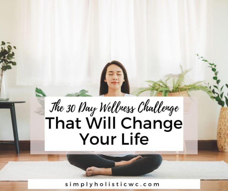 The 30 Day Wellness Challenge That Will Change Your Life