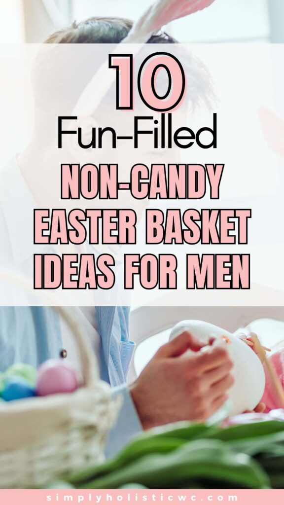 90 Creative Non-Candy Easter Basket Ideas for Everyone
