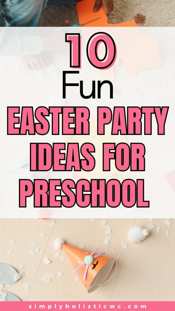 90 Fun Easter Party Ideas for all Ages!
