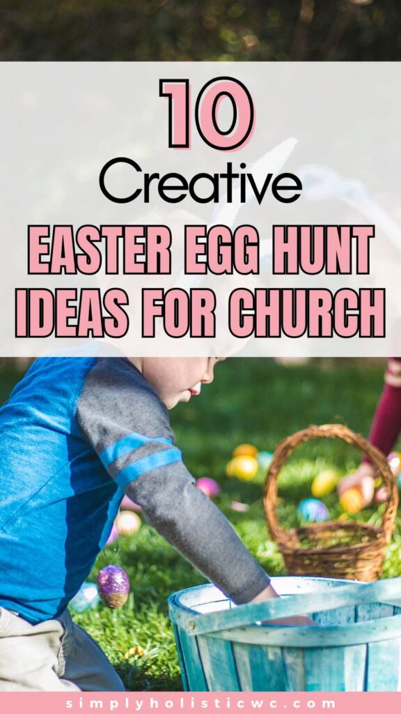 100 Fun Easter Egg Hunt Ideas for All Ages 
