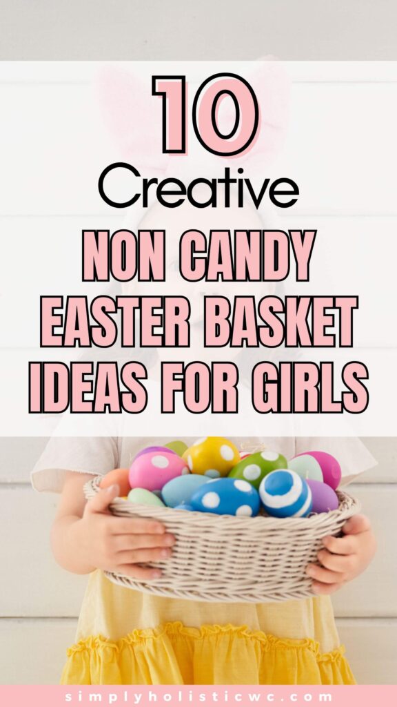 90 Creative Non-Candy Easter Basket Ideas for Everyone
