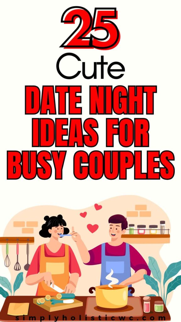 25 Romantic Date Ideas for Busy Couples