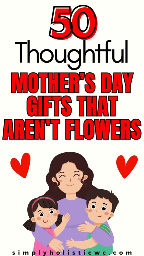 50 Thoughtful Mother’s Day Gifts That Aren’t Flowers 